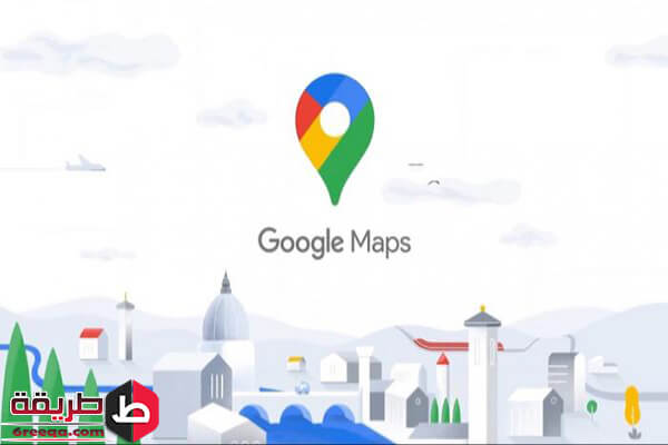 مميزات تنزيل برنامج Google Maps للأندرويد
